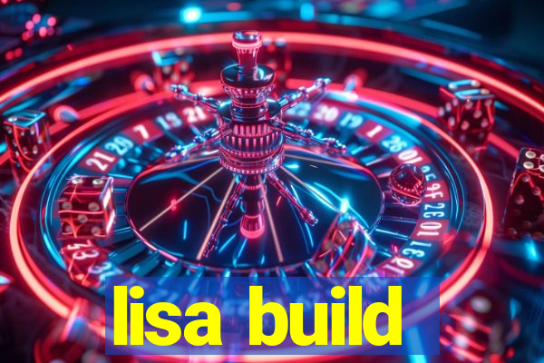 lisa build